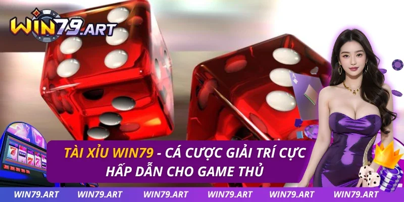 Tài Xỉu Win79